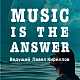 Music is the answer